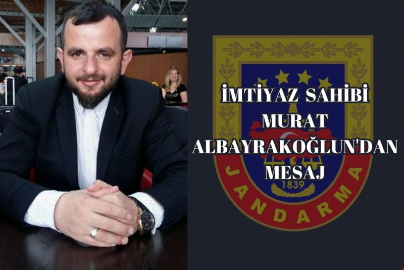 İMTİYAZ SAHİBİ MURAT ALBAYRAKOĞLUN'DAN MESAJ