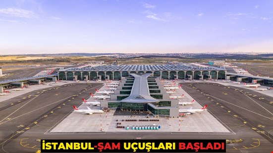 İSTANBUL-ŞAM UÇUŞLARI BAŞLADI