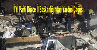 İYİ Parti Düzce İl Başkanlığından Yardım Çağrısı