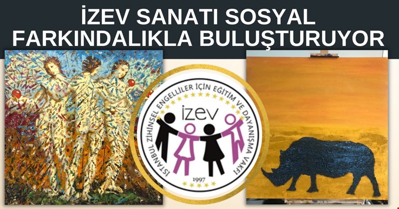 İZEV sanatı sosyal farkındalıkla buluşturuyor