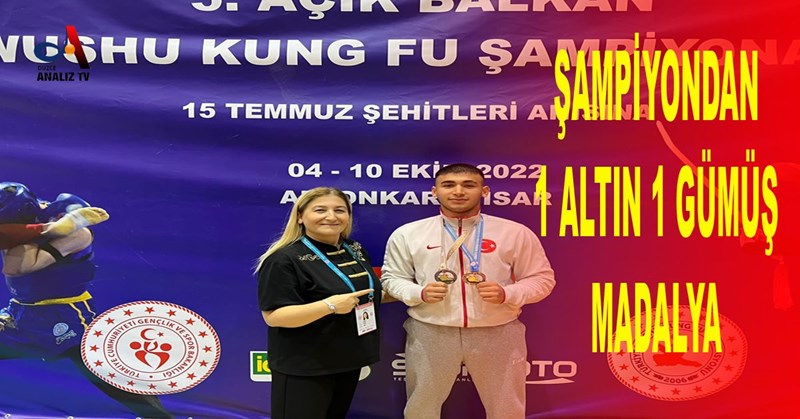 ŞAMPİYONDAN 1 ALTIN 1 GÜMÜŞ MADALYA