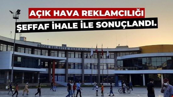 AÇIK HAVA REKLAMCILIĞI ŞEFFAF İHALE İLE SONUÇLANDI.