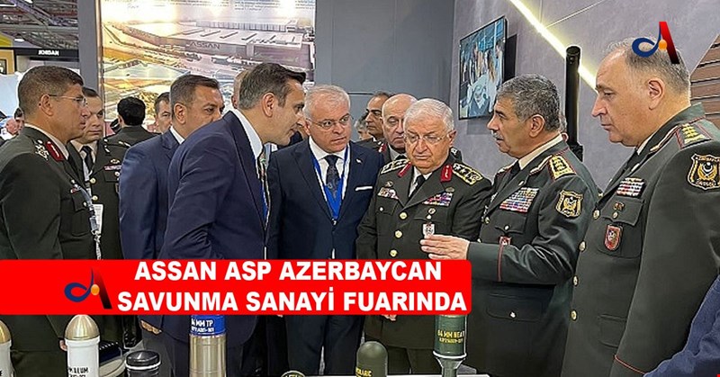 ASSAN ASP AZERBAYCAN SAVUNMA SANAYİ FUARINDA