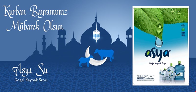ASYA SU KURBAN BAYRAMINIZI KUTLAR