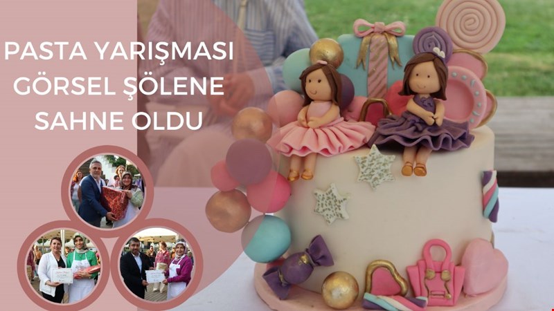 BİRBİRİNDEN LEZZETLİ PASTALAR YARIŞTI