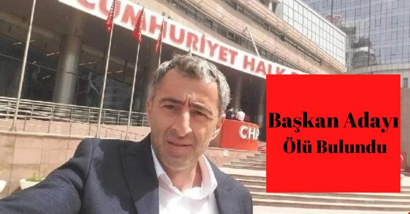 BAŞKAN ADAYI ÖLÜ BULUNDU
