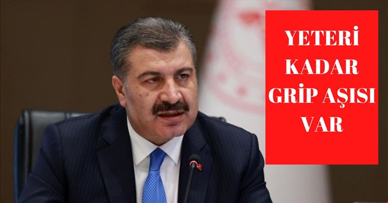 BAKAN KOCA'DAN YETERİ KADAR GRİP AŞISI VAR