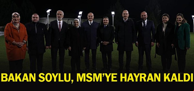 BAKAN SOYLU, MSM?YE HAYRAN KALDI