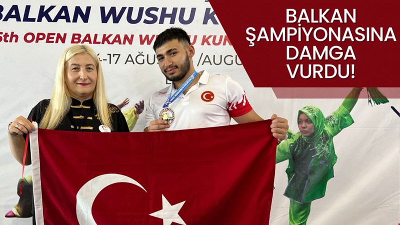 BALKAN ŞAMPİYONASINA DAMGA VURDU!