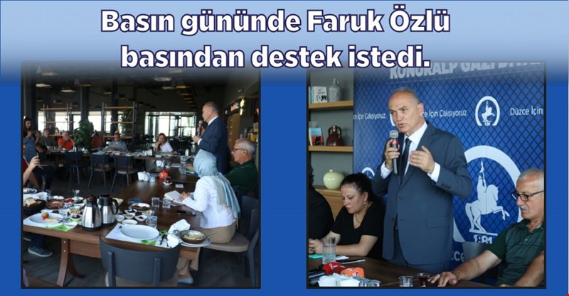 Basın Gününde Faruk Özlü Basından destek istedi.