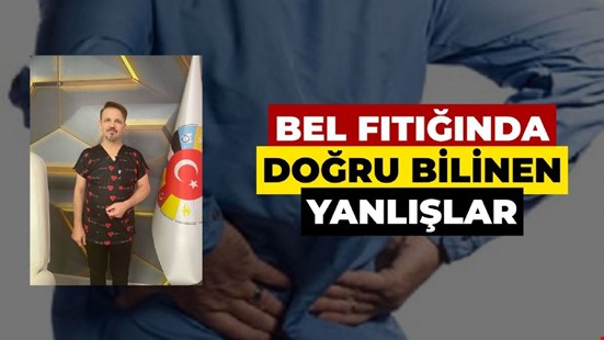BEL FITIĞINDA DOĞRU BİLİNEN YANLIŞLAR