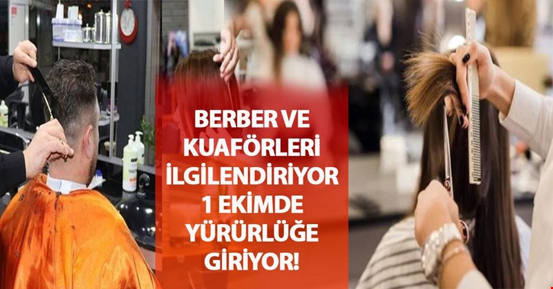 BERBER VE KUAFÖRLERE YENİ DÜZENLEME