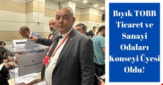Bıyık TOBB Ticaret ve Sanayi Odaları Konseyi Üyesi Oldu.