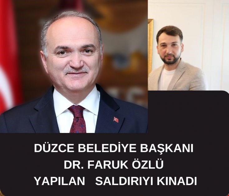 DR. FARUK ÖZLÜ YAPILAN SALDIRIYI KINADI