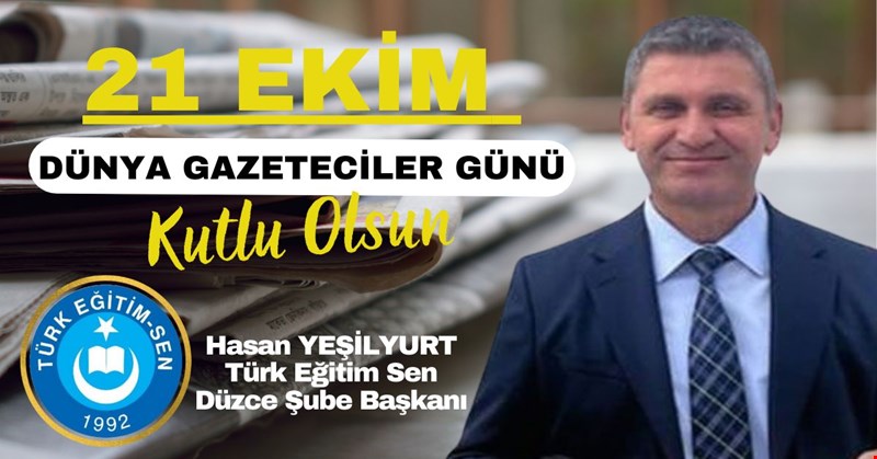 DÜNYA GAZETECİLER GÜNÜNÜZ KUTLU OLSUN