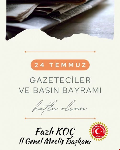 DÜZCE İL GENEL MECLİS BAŞKANI FAZLI KOÇ'TAN KUTLAMA