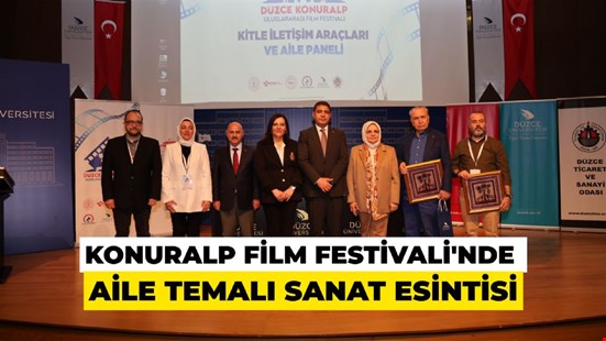 Düzce Konuralp Uluslararası Film Festivali’nin İkinci Gününde Aile Temasıyla Sanat ve Kültür Rüzgârı Esti