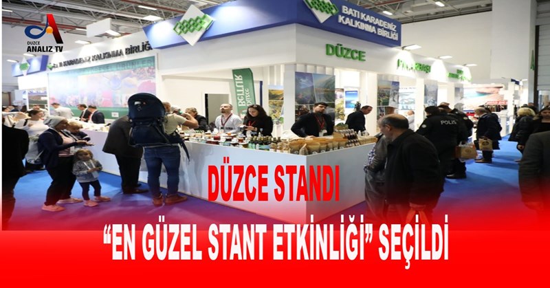 DÜZCE STANDI “EN GÜZEL STANT ETKİNLİĞİ” SEÇİLDİ
