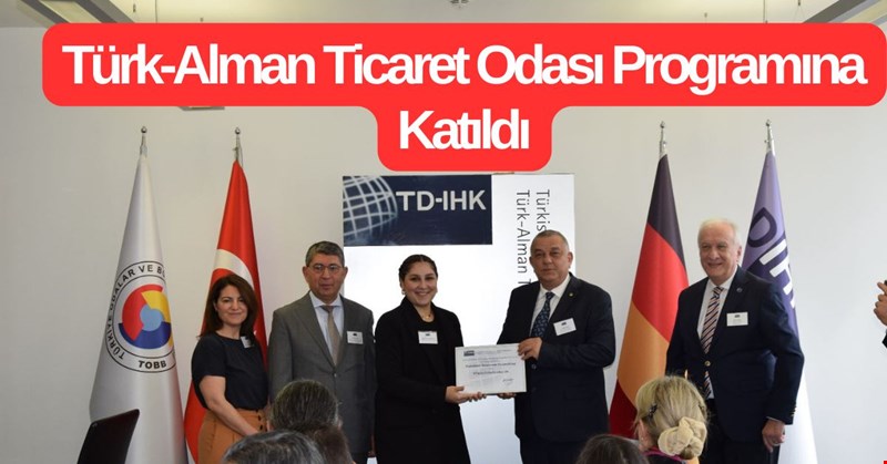 DÜZCE TİCARET ODASI BAŞKANI ALMANYA'DA BUSİNESS TOPLANTISINDA