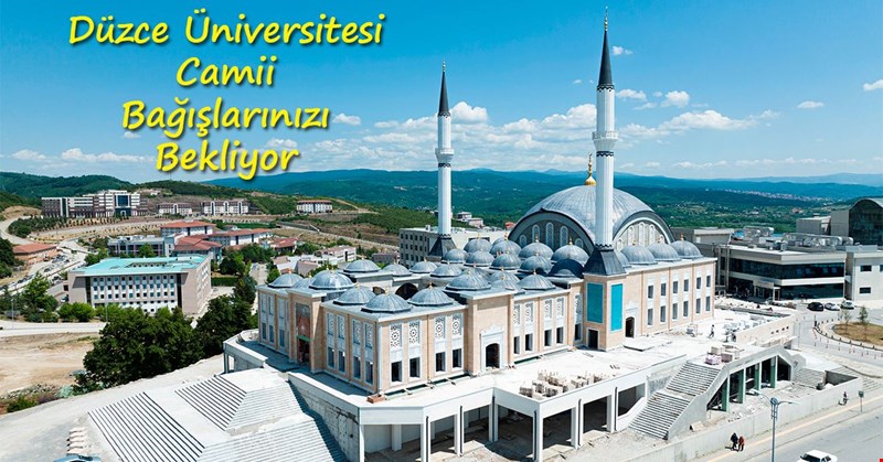Düzce Üniversitesi Camii Kurban Derisi Bağışlarınızı Bekliyor