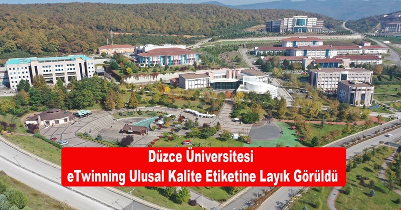 Düzce Üniversitesi eTwinning Ulusal Kalite Etiketine Layık Görüldü