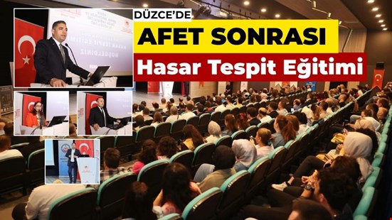 DÜZCE’DE “AFET SONRASI HASAR TESPİT EĞİTİMİ” DÜZENLENDİ