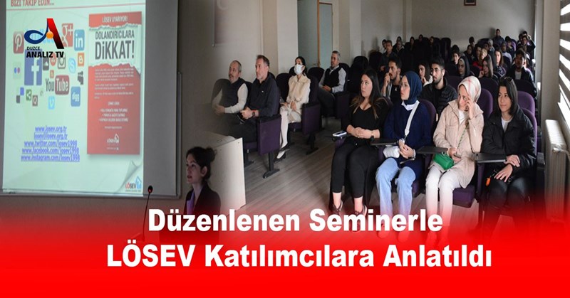 Düzenlenen Seminerle LÖSEV Katılımcılara Anlatıldı