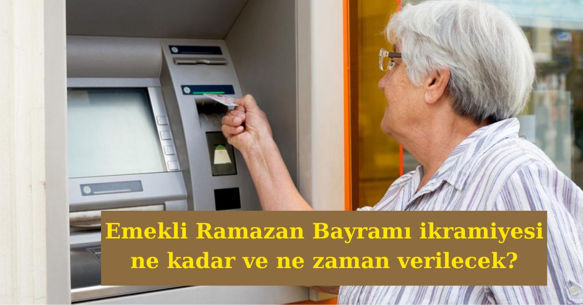 Emekli Ramazan Bayramı Ikramiyesi Ne Kadar Ve Ne Zaman Verilecek ...