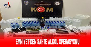 EMNİYET’DEN SAHTE ALKOL OPERASYONU