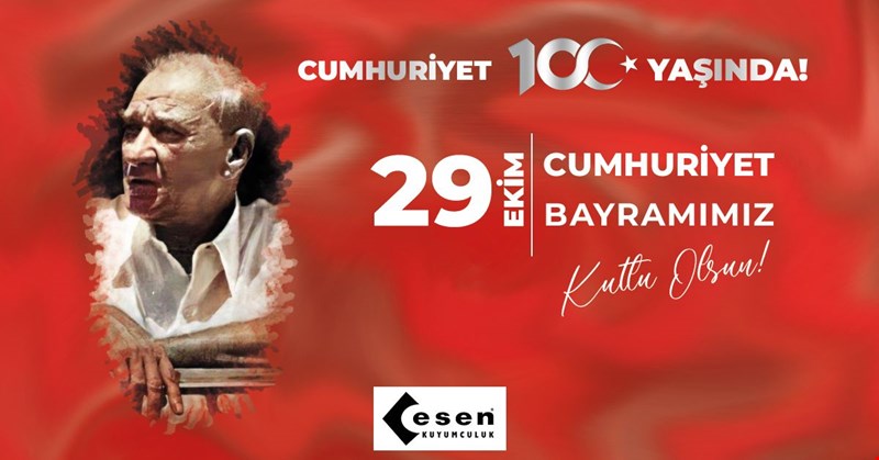 ESEN KUYUMCULUK CUMHURİYET BAYRAMIMIZI KUTLUYOR