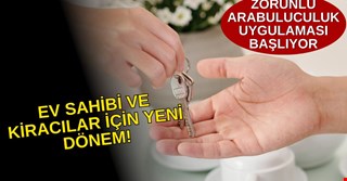 EV SAHİBİ VE KİRACILAR İÇİN YENİ DÖNEM! ZORUNLU ARABULUCULUK UYGULAMASI BAŞLIYOR