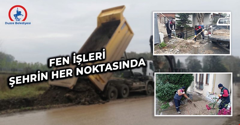 FEN İŞLERİ EKİPLERİ ŞEHRİN HER NOKTASINDA