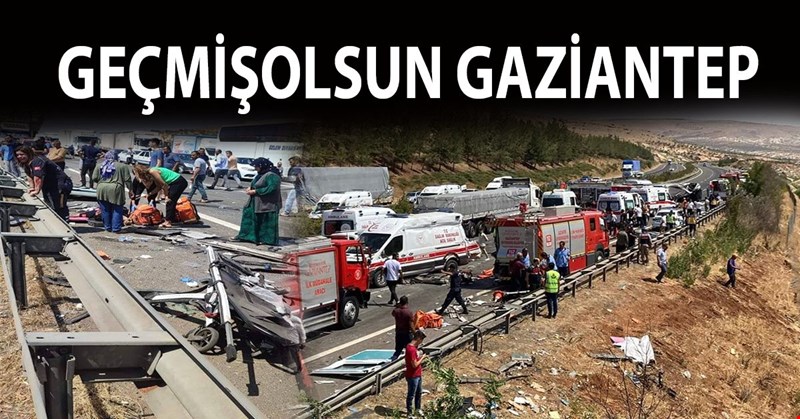 GEÇMİŞ OLSUN GAZİANTEP