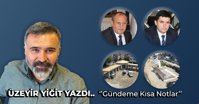 Gündeme Kısa Notlar