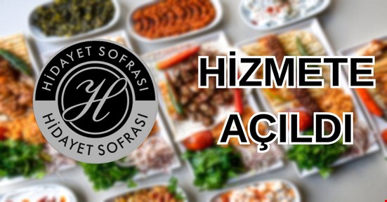 HİDAYET SOFRASI HİZMETE AÇILDI