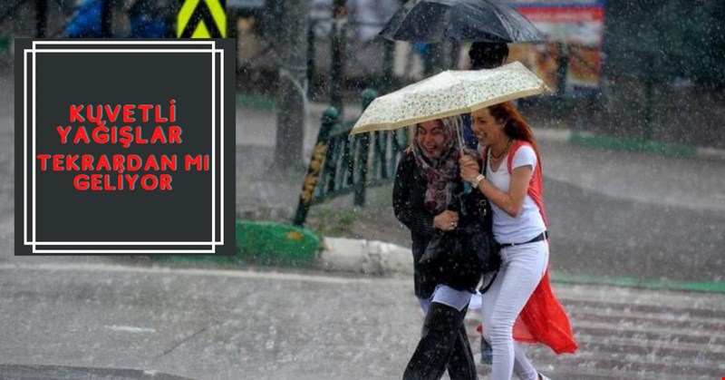 Hava durumu ile ilgili son dakika gelişme..