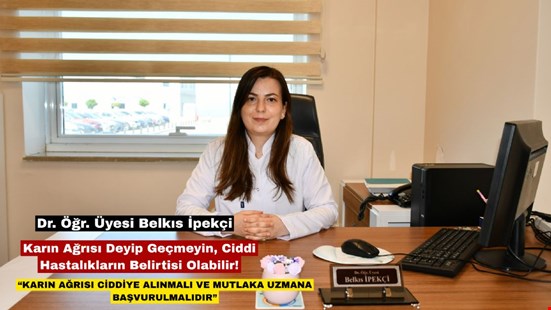 Karın Ağrısı Deyip Geçmeyin, Ciddi Hastalıkların Belirtisi Olabilir!