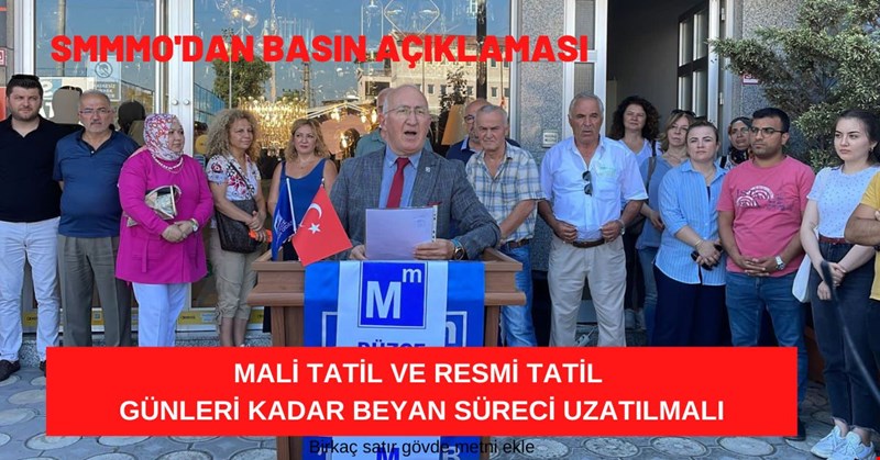 MALİ TATİL VE RESMİ TATİL GÜNLERİ KADAR BEYAN SÜRECİ UZATILMALI