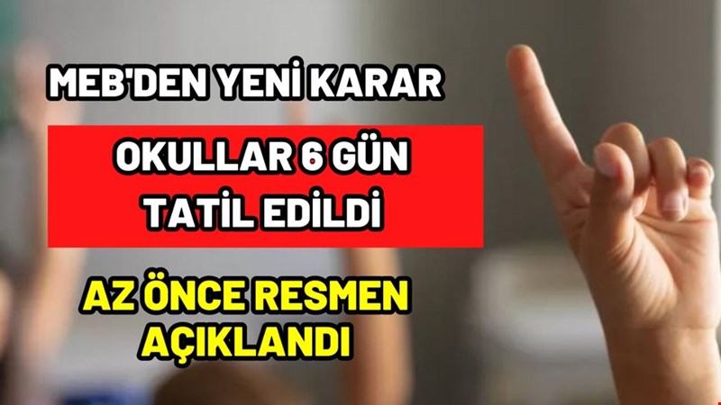MEB'den öğrencileri sevindirecek, velileri üzecek karar! Okullar 6 gün daha tatil
