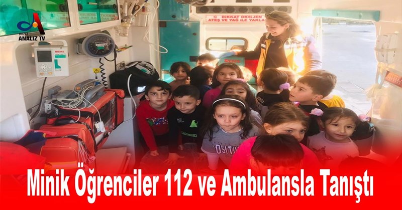 Minik Öğrenciler 112 ve Ambulansla Tanıştı