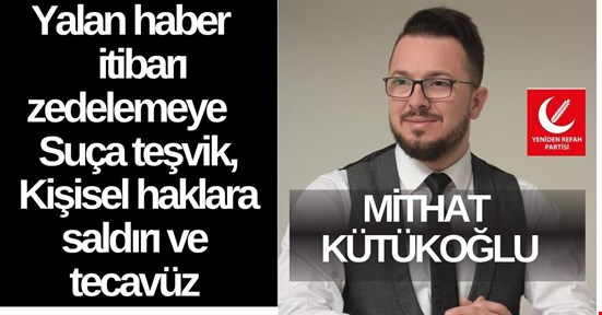 Mithat KÜTÜKOĞLU : HERŞEY YALAN- İFTİRA VE SUÇ