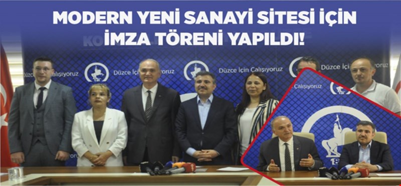 MODERN YENİ SANAYİ SİTESİ İÇİN İMZA TÖRENİ YAPILDI!