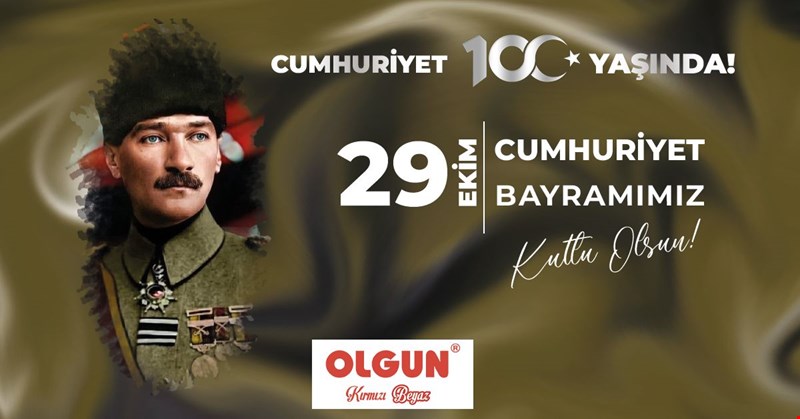 OLGUN PİLİÇ CUMHURİYET BAYRAMIMIZI KUTLUYOR