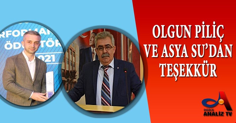OLGUN PİLİÇ VE ASYA SU’DAN TEŞEKKÜR