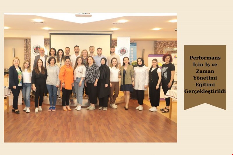 Performans İçin İş & Zaman Yönetimi Eğitimi Gerçekleştirildi.
