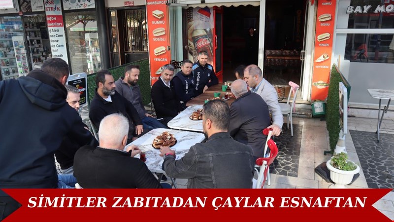 SİMİTLER ZABITADAN ÇAYLAR ESNAFTAN