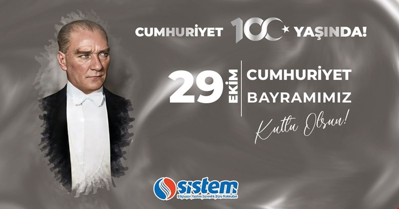 SİSTEM BİLGİSAYAR CUMHURİYET BAYRAMIMIZI KUTLUYOR