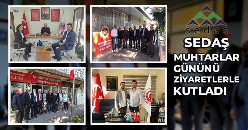SEDAŞ, 19 Ekim Muhtarlar Günü’nü ziyaretlerle kutladı