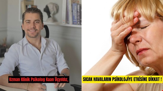 SICAK HAVALARIN PSİKOLOJİYE ETKİSİNE DİKKAT!
