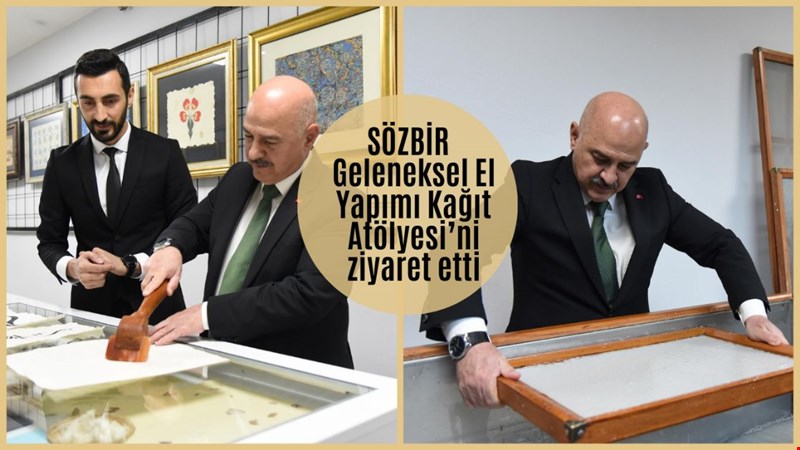 SÖZBİR GELENEKSEL EL YAPIMI KAĞIT ATÖLYESİ'Nİ ZİYARET ETTİ.